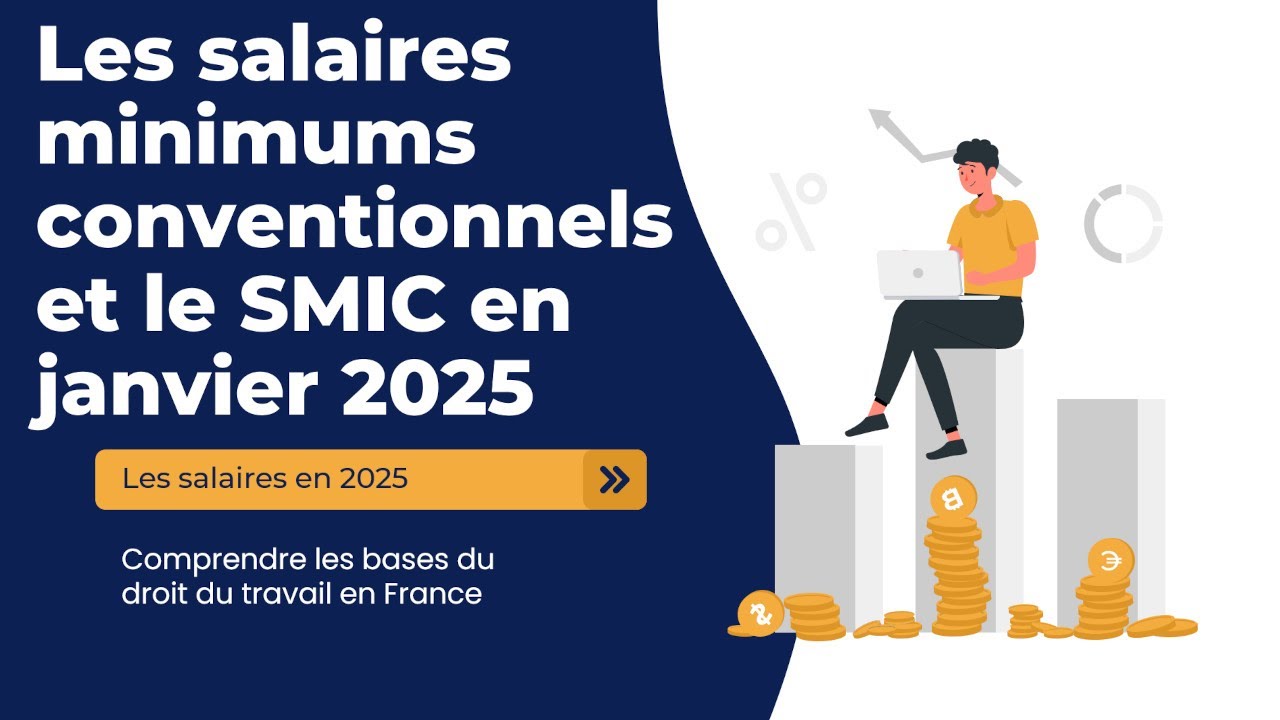 Le SMIC et le salaire minimum conventionnel en janvier 2025