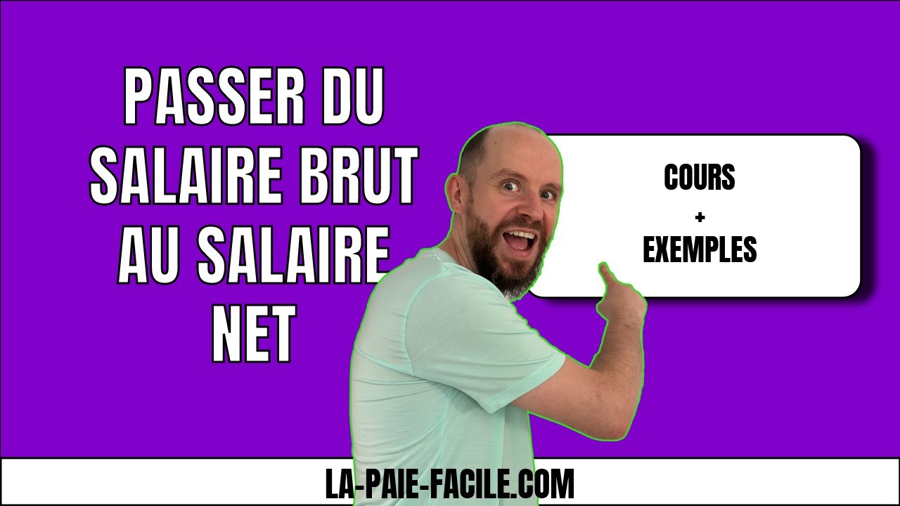 Calculer Le Salaire Net A Partir Du Salaire Brut    Passer Du Salaire Brut Au Salaire Net