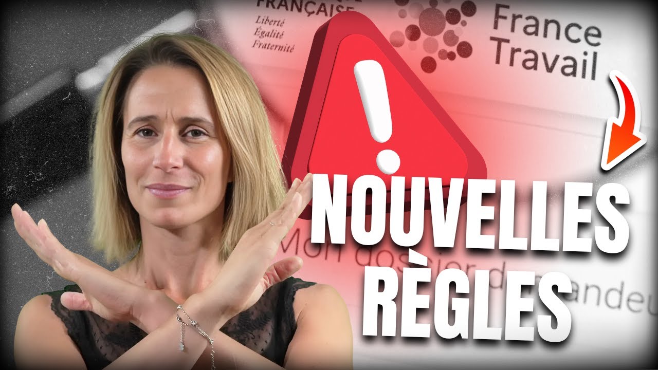 Attention aux nouvelles règles France Travail en 2025 !