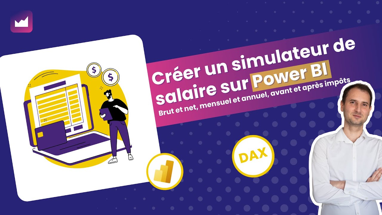 Créer un simulateur de salaire de A à Z sur Power BI