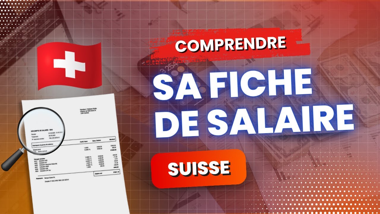 Comprendre sa fiche de salaire suisse 🇨🇭 - Salaire brut, cotisations, salaire net en Suisse ✅