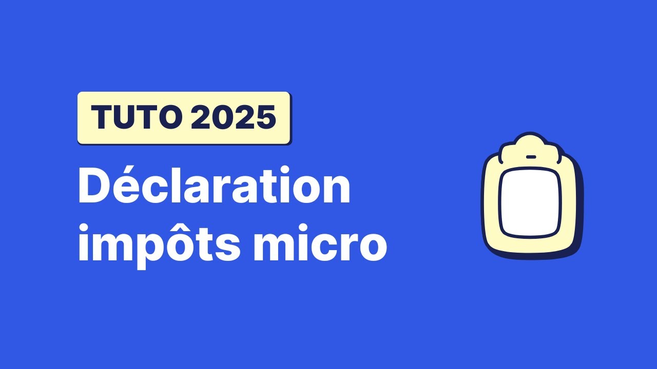 [TUTO] Remplir la déclaration de revenus (impôts) en micro-entreprise en 2025