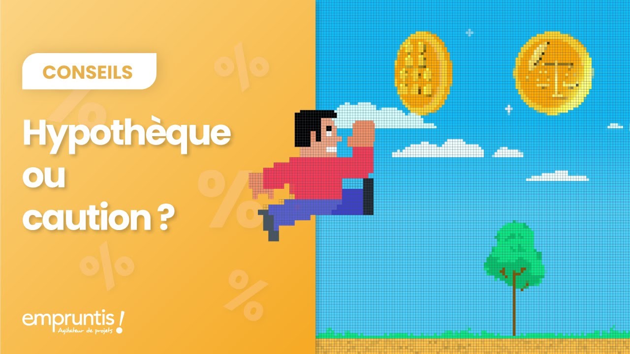 Hypothèque ou caution, quelle garantie pour mon prêt immobilier ?