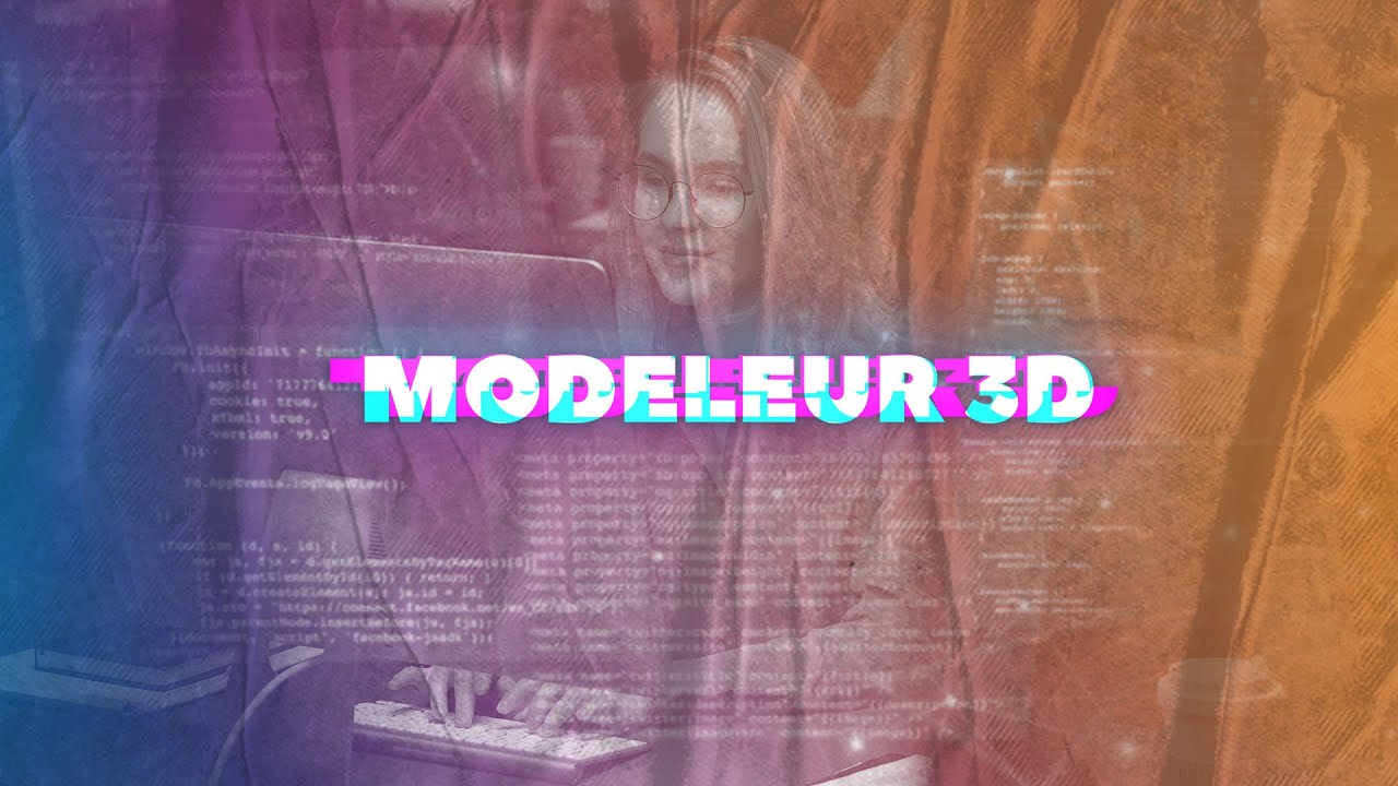 Modeleur 3D : missions, salaire, compétences et formations