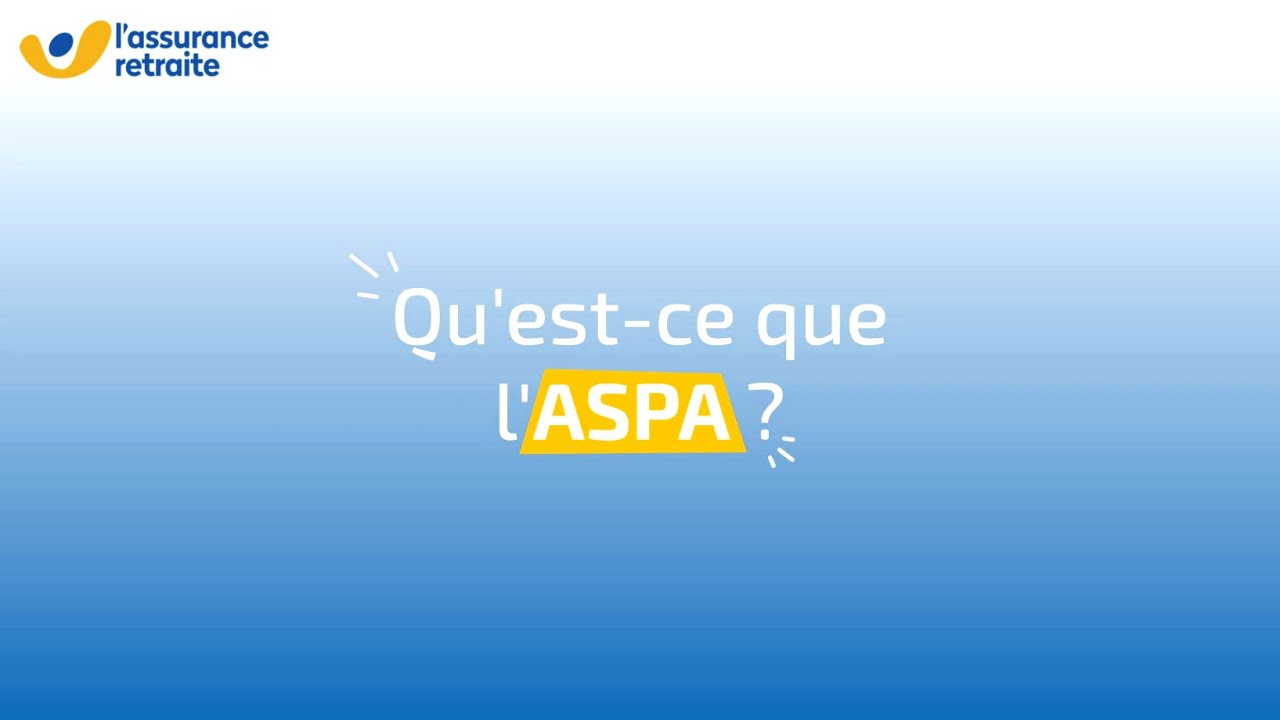 Qu'est-ce que l'ASPA ? - L'Assurance retraite