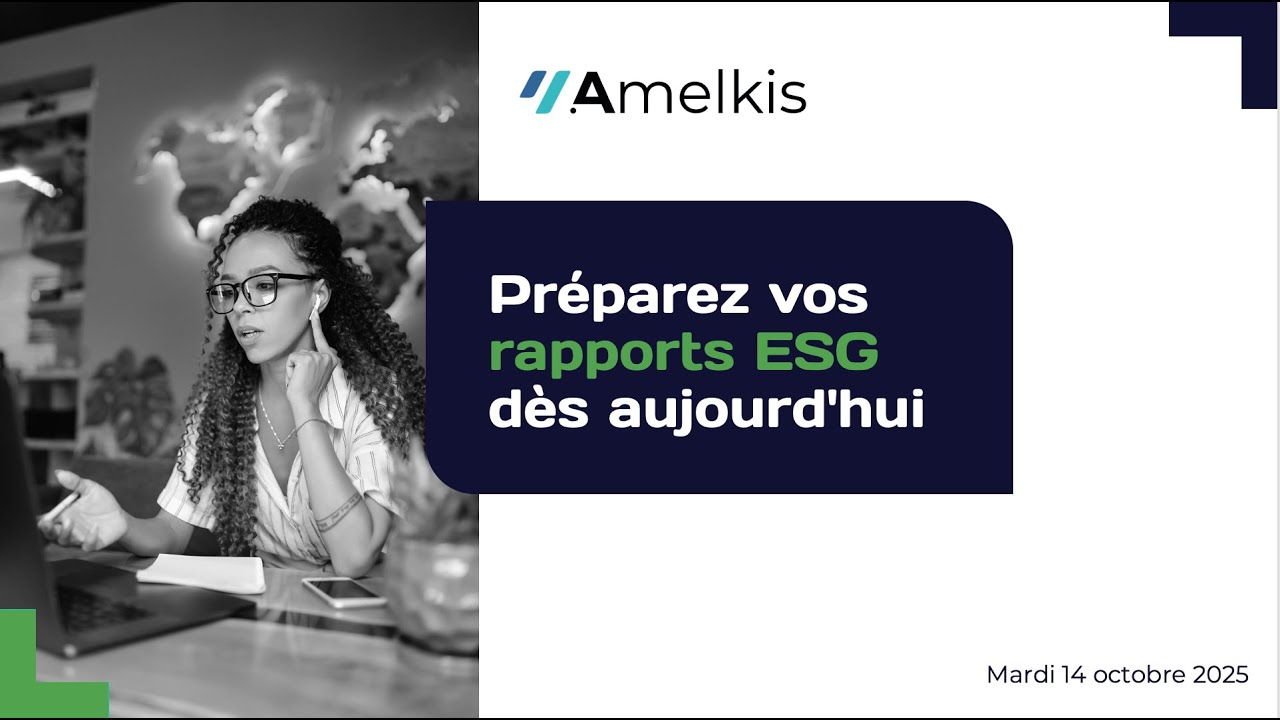 Webinaire | Préparez vos rapports ESG dès aujourd'hui