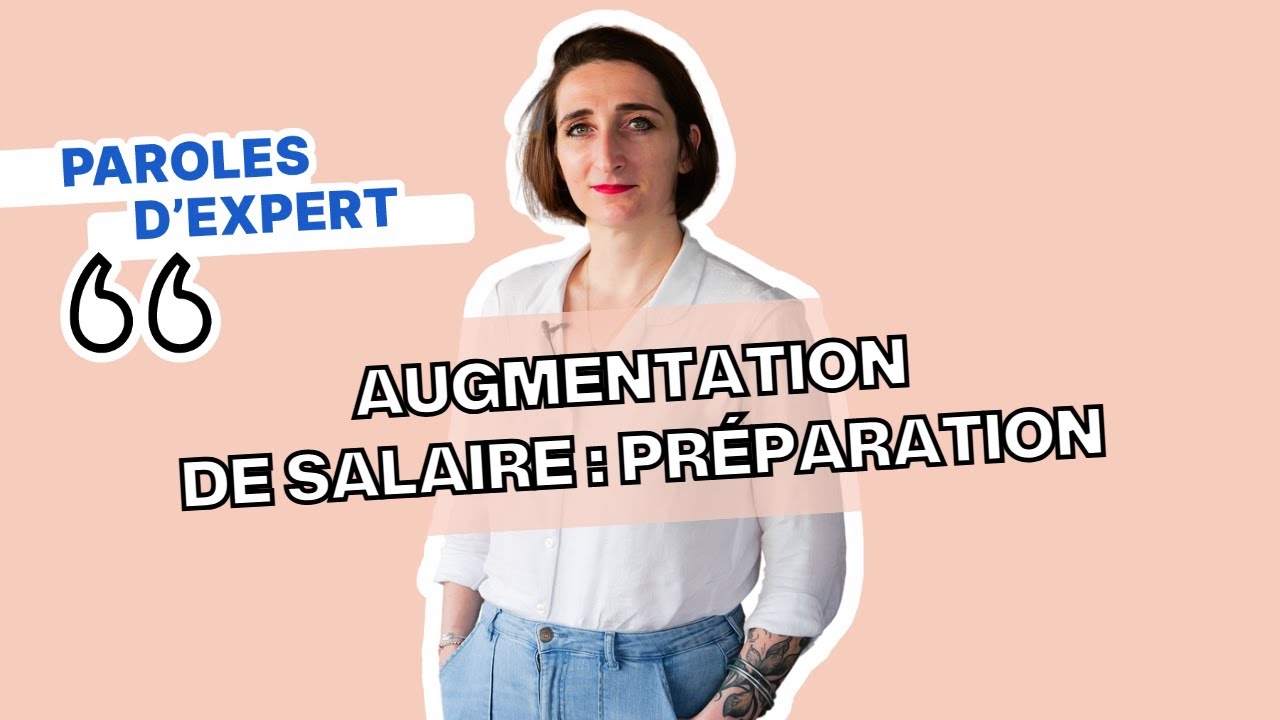 DEMANDER UNE AUGMENTATION → Quand le faire et pourquoi ? 💶