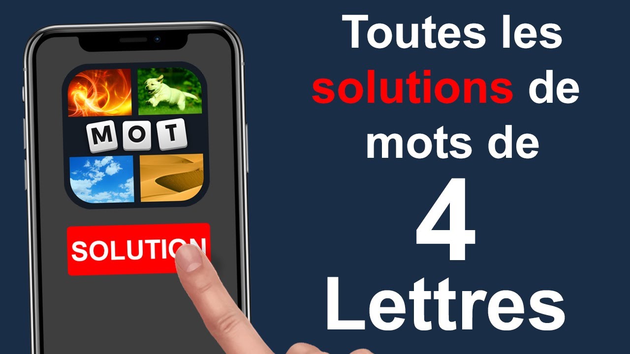 4 Images 1 Mot Solution 4 Lettres 🏆 【Facile et Rapide à voir】