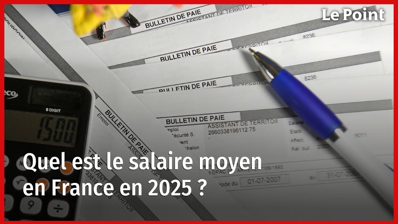 Quel est le salaire moyen en France en 2025 ?