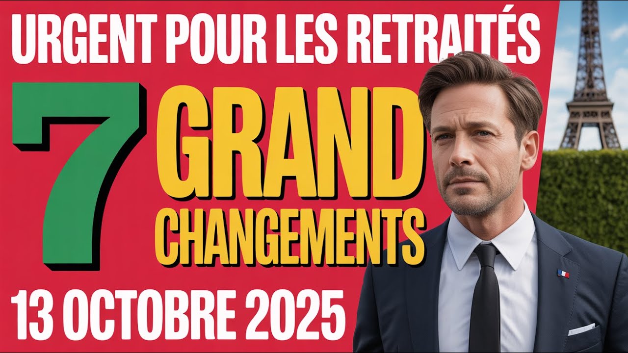 À partir du 13 octobre 2025, tout change pour les retraités !