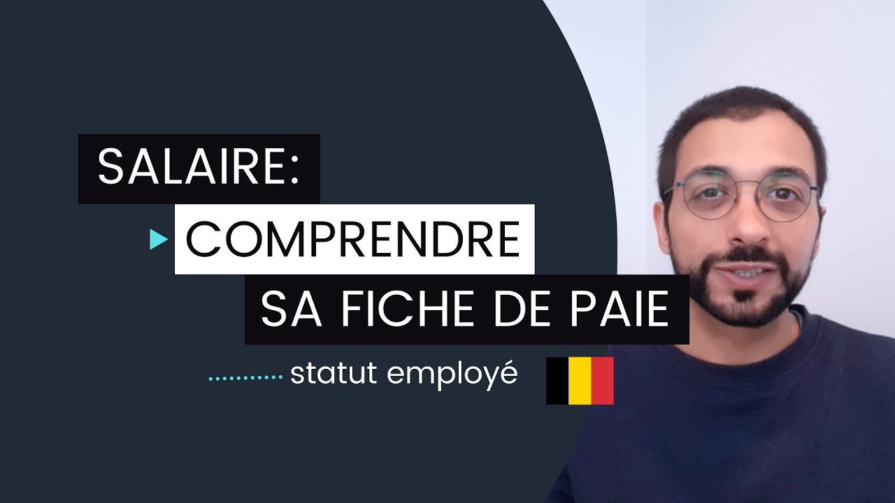 Salaire: Comprendre son salaire / sa fiche de paie (Belgique)