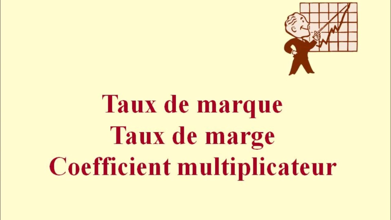 Taux de marque, taux de marge, coefficient multiplicateur