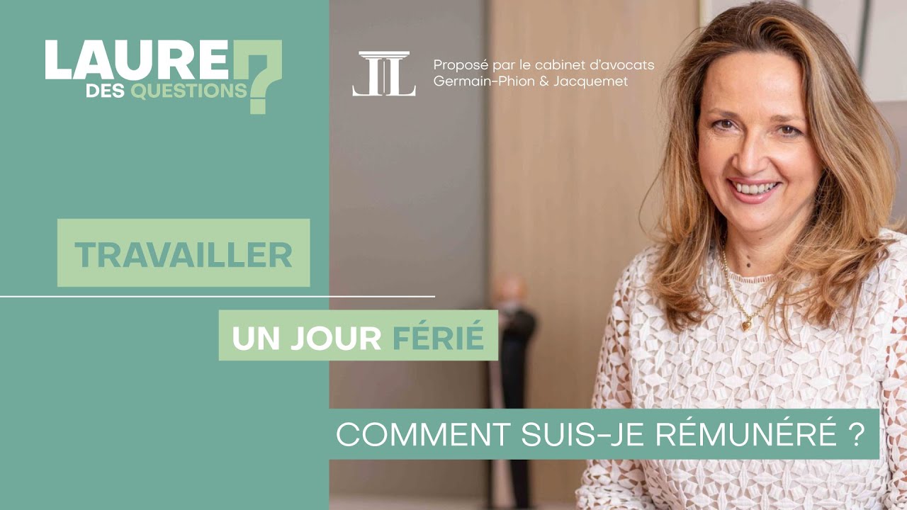 Travailler un jour férié : Comment suis-je rémunéré ? - Laure des Questions - Épisode 47