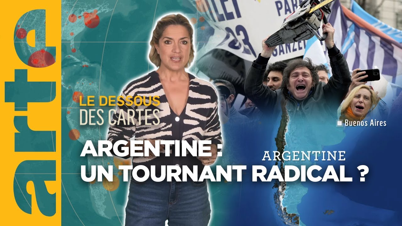 Argentine : un tournant radical ? | Le dessous des cartes - L'essentiel | ARTE