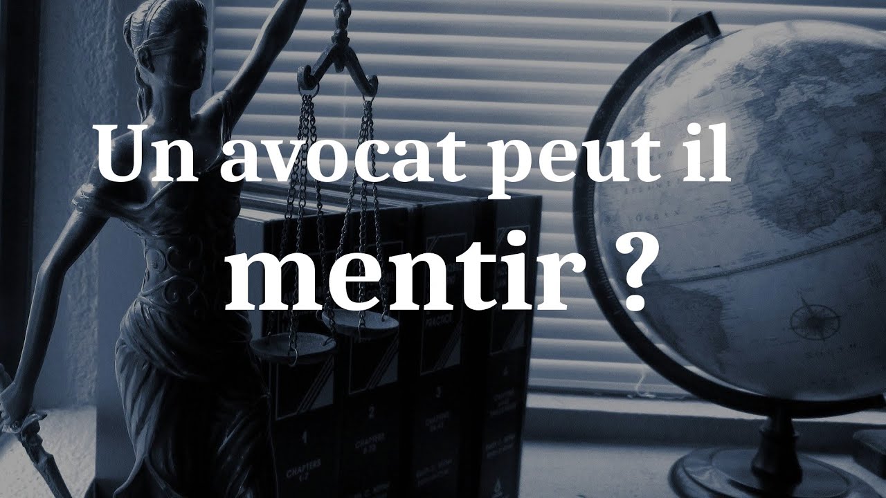 Un avocat peut il mentir ? Réponse d'une avocate ! Nancy RISACHER